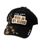 Baseball Cap (Adjustable) - I've Got Mud in My Blood